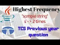 Highest Frequency Character in String TCS Coding Questions Solved