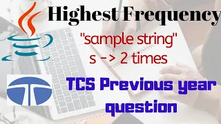 Highest Frequency Character in String TCS Coding Questions Solved