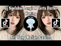 Lagu DJ NGELABUR LANGIT X TANTA DASTER KUNING || DJ VIRAL TIKTOK YANG KALIAN CARI TERBARU 2023
