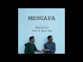 Download Lagu Danno - Mengapa [Prod by : Haziq Haze \u0026 Nwa]