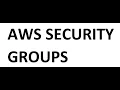 AWS Tutorial 13 - Security Groups using AWS