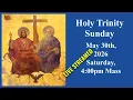 MQH Holy Trinity Sunday Saturday May 30th 2026 4 00 PM
