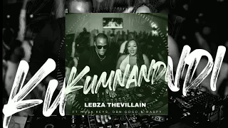 lebza thevillain kumnandi ft musa keys dbn gogo and raspy 