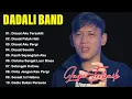 Download Lagu DADALI FULL ALBUM TERGALAU || KUMPULAN LAGU DADALI BAND TERBARU 2025