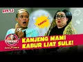 Download Lagu TIBA-TIBA MUNCUL! Kanjeng Mami Kira Sule Arwah Genyangan! | AWAS ADA SULE | EPS. 11-14 (9/13)