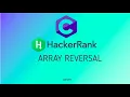 12 Array Reversal Without changing Array Hackerrank C Solutions
