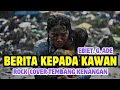 Lagu BERITA KEPADA KAWAN - EBIET G ADE ||  ROCK COVER TERBARU TEMBANG KENANGAN