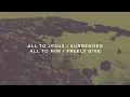 I Surrender All | Reawaken Hymns | Official Lyric Video