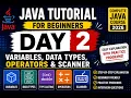 Java Tutorial for Beginners Day 2 Variables Data Types Operators Scanner