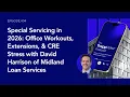 404 Special Servicing Workouts Extensions CRE Stress David Harrison of Midland Loan Services