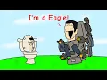 Lagu I'm an Eagle! (Skibidi Toilet Animation)