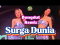 Download Lagu SURGA DUNIA 🌺 DANGDUT REMIX GACOR 🌺