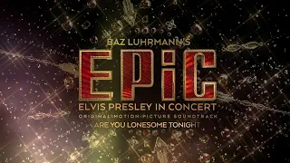 Elvis Presley - Are You Lonesome Tonight (EPiC Version - Official Audio)
