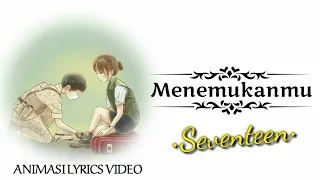seventeen menemukanmu animasi video lyrics official 