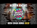 Lagu Skate Avenue PH- Heaven Knows / Rock Cover Non-Stop Lyrics Playlist 2026 - New Trending Music