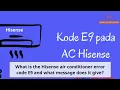 E9 Error Code on Hisense AC Life-Saving Hacks You NEED to See