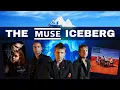 The Muse Iceberg Explained