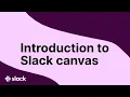 How to use canvases in Slack