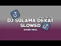 Download Lagu DJ SULAMA DEKAT SLOW X DASTER KUNING KANE VIRAL TIKTOK ( DJ Teguh palepi )