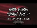 Mattilo & Julian -THINKIN' BOUT U