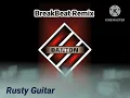 Lagu Dj Ajay Angger - RUSTY GUITAR / BreakBeat Remix