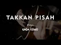 Download Lagu TAKKAN PISAH // EREN // KARAOKE GITAR AKUSTIK NADA COWO ( MALE )