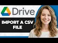 How to Import CSV File from Google Drive Full 2026 Guide
