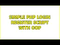 Simple PHP Login Register Script with OOP 2 Solutions