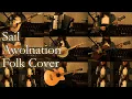 Sail (Awolnation) | Folk Cover