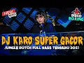 Download Lagu DJ KARO SUPER GACOR BASSNYA !! DISCO BOXING LANAI TERGANTI JUNGLE DUTCH TERBARU 2023