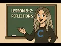 Lesson 8-2 Reflections