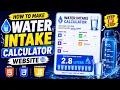 How to Make a Water Intake Calculator Website HTML CSS JavaScript