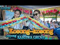 Download Lagu Kosong ~ Kosong ~Jaipong GSNW KARTIWA GROUP ~kiara pandak tanjungsiang