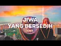 Download Lagu Ghea Indrawari - Jiwa Yang Bersedih (Lirik Lagu)