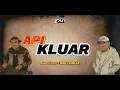 Download Lagu API KLUAR - ALDO KAMS ft IMBO TAMELAN (Official Lyric Video)