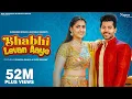 Download Lagu Bhabhi Levan Aaye | Pranjal Dahiya, Vivek | Surender Romio, Ruchika Jangid | New Haryanvi Song 2022