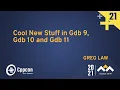 Cool New Stuff in Gdb 9 and Gdb 10 - Greg Law