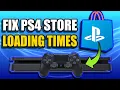 How to Fix Playstation Store Please Wait PS4 Store Not LOADING Best Method