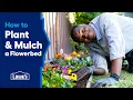 How to Plant and Mulch a Flowerbed Lowe s How-to
