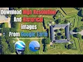 Download very High Resolution Historical satellite images from Google Earth Pro