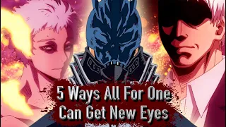 All The Ways All For One Can Get New Eyes