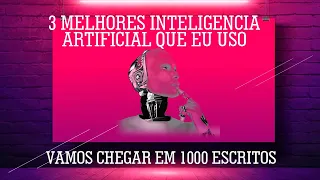 As 3 melhores inteligencia artificial que eu uso