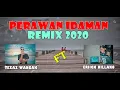 LAGU PARTY REMIX TERBARU 2021 - PERAWAN IDAMAN - ERIICK NILLANO REMIX