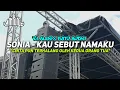 Download Lagu SONIA KAU SEBUT NAMAKU - VJ ALEN X RA || REMIX LAMPUNG VIRAL TERBARU 2024‼️
