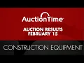 Construction Equipment Auction Results - February 15 2023