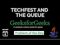 GeeksForGeeks POTD Techfest and the Queue Medium Java