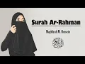 Download Lagu Surah Ar Rahman Merdu Wanita Maghfirah M. Hussein