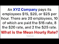 Can You Find the Mean Hourly Rate for employees in a Company Mean Calculation Word Problem