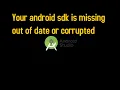 Android SDK is missing out of date or is missing templates Please ensure you are using SDK version