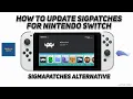 How To Sig Patches for Modded Switch 2025